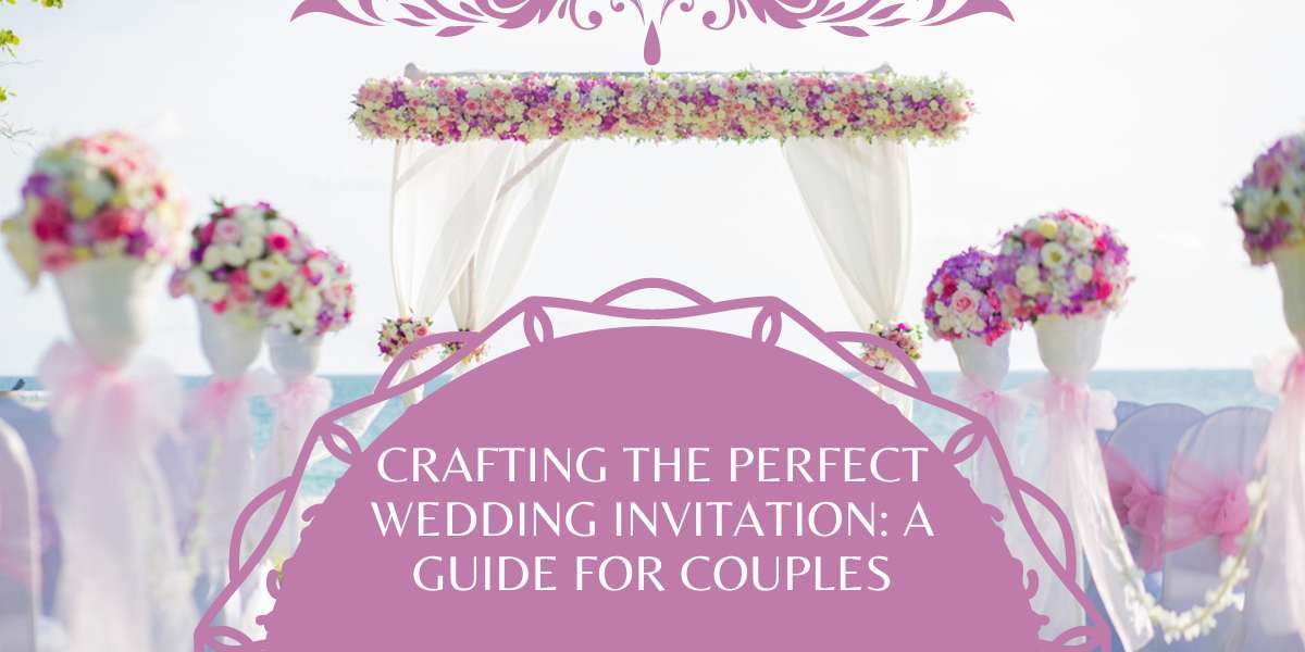 Crafting the Perfect Wedding Invitation: A Guide for Couples in Australia