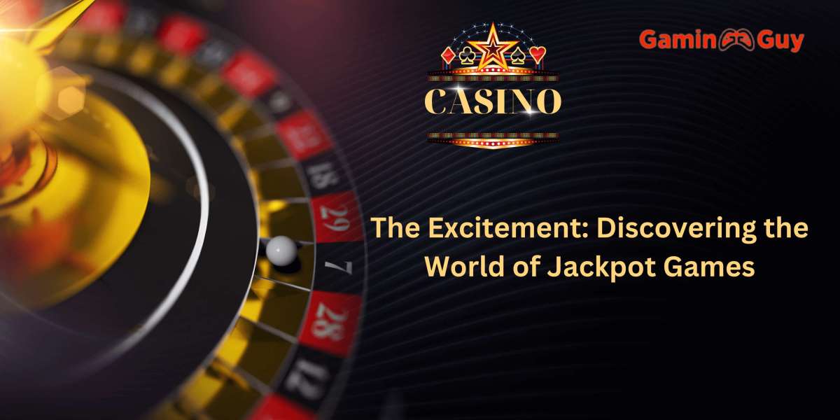 The Excitement: Discovering the World of Jackpot Games