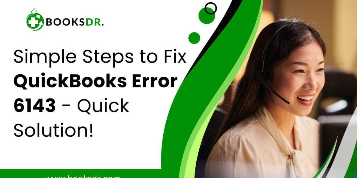 How To Fix QuickBooks Error 6143