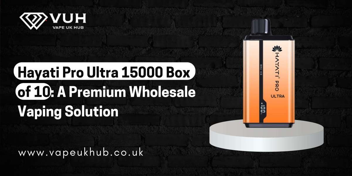 Hayati Pro Ultra 15000 Box of 10: A Premium Wholesale Vaping Solution