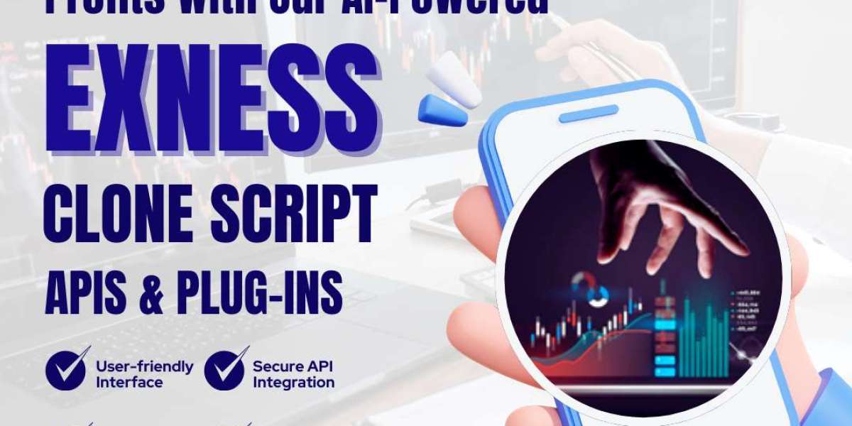 Exness Clone Script: A Guide To Build a High-Performance Forex Trading Platform Like Exness