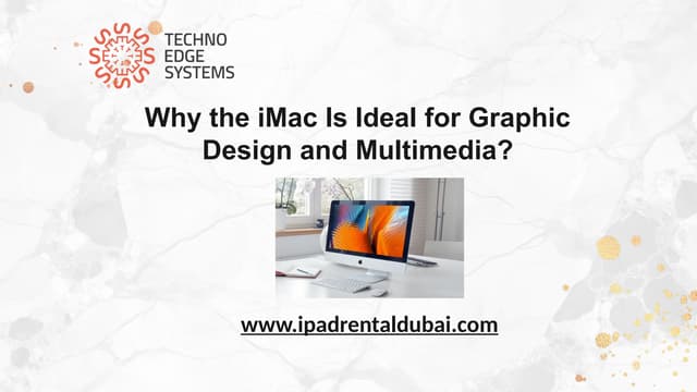 Why the iMac Is Ideal for Graphic Design and Multimedia? | PPT