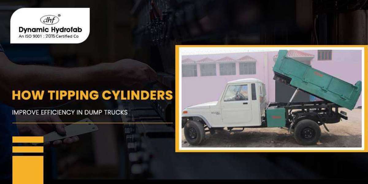 How to Best Tipping Cylinders Improve Efficiency in Dump Trucks