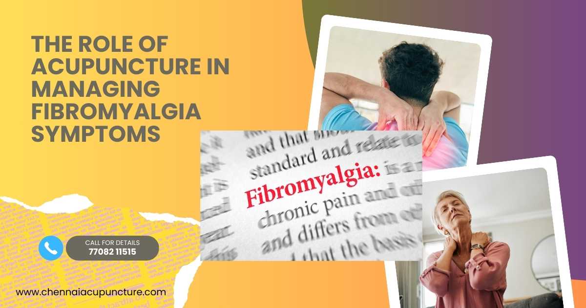 6 Important Roles Of Acupuncture For Fibromyalgia