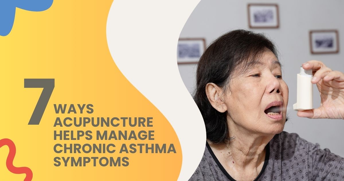 7 Strong Ways Acupuncture For Asthma Manages Chronic Asthma