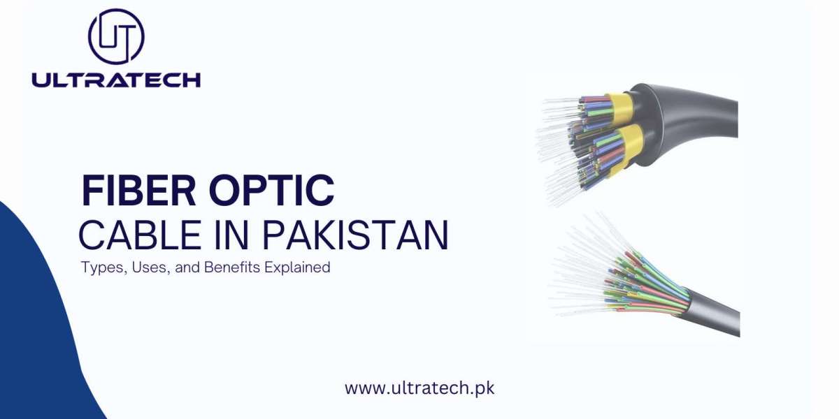 Fiber Optic Cable in Pakistan: Types, Uses, and Benefits Explained
