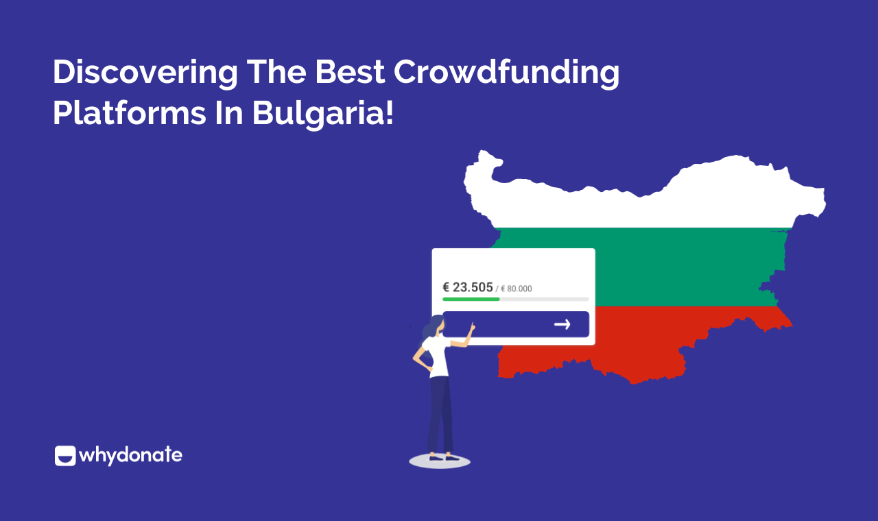 Crowdfunding Bulgaria: Discovering The Platforms For Fundraising