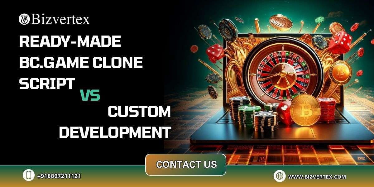 Ready-made BC.Game Clone Script vs Custom Development: Which One is best?