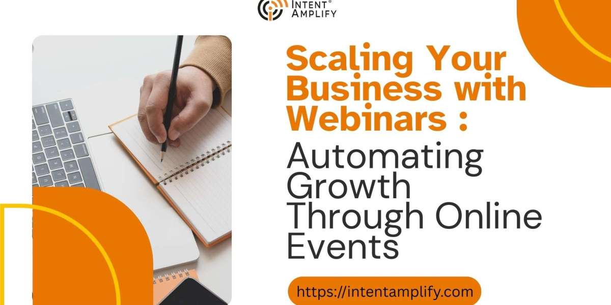 Scaling Your Business with Webinars: Automating Growth Through Online Events