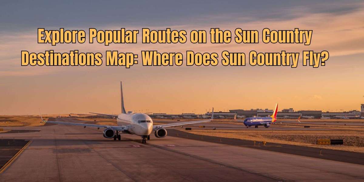 Explore Popular Routes on the Sun Country Destinations Map: Where Does Sun Country Fly?