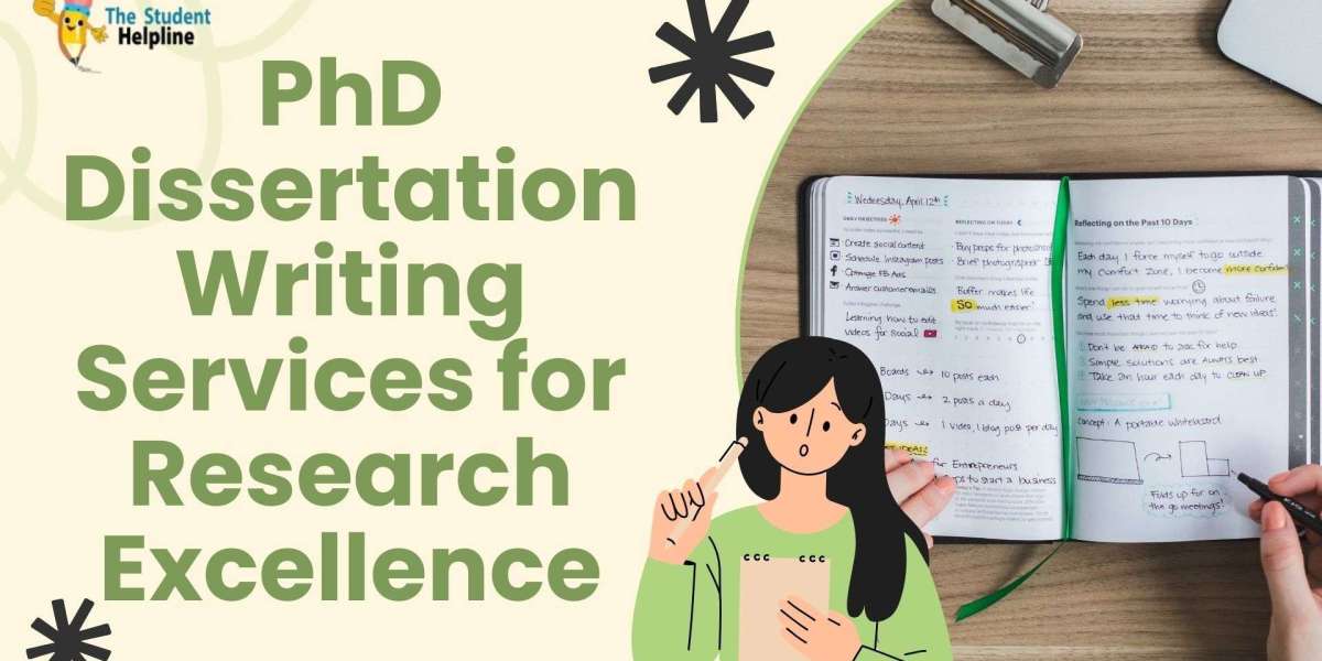PhD Dissertation Writing Services for Research Excellence