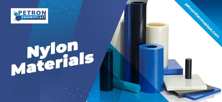 All About Nylon Materials and the History - Petron Thermoplast