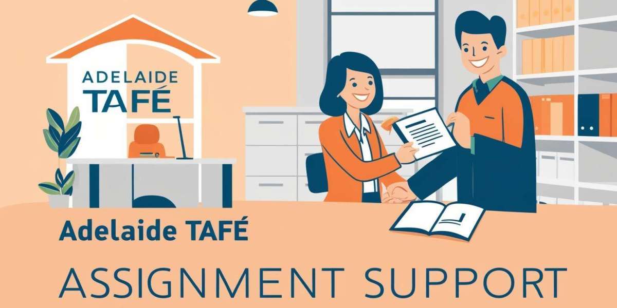 Adelaide TAFE Assignment Support You Can Trust