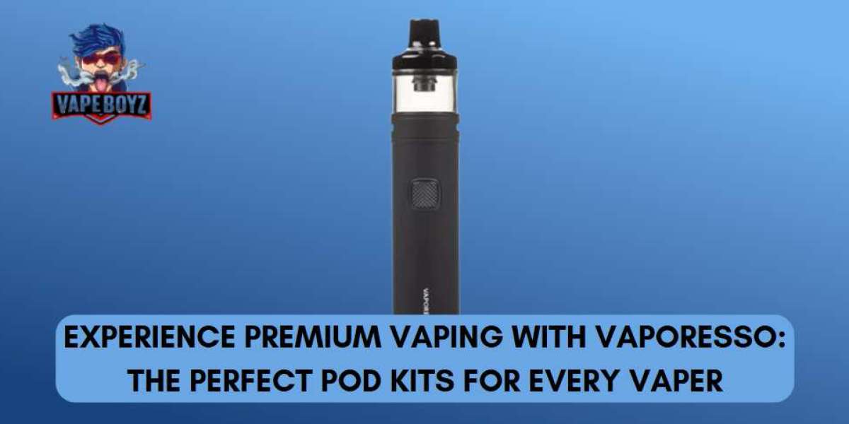 Experience Premium Vaping with Vaporesso: The Perfect Pod Kits for Every Vaper