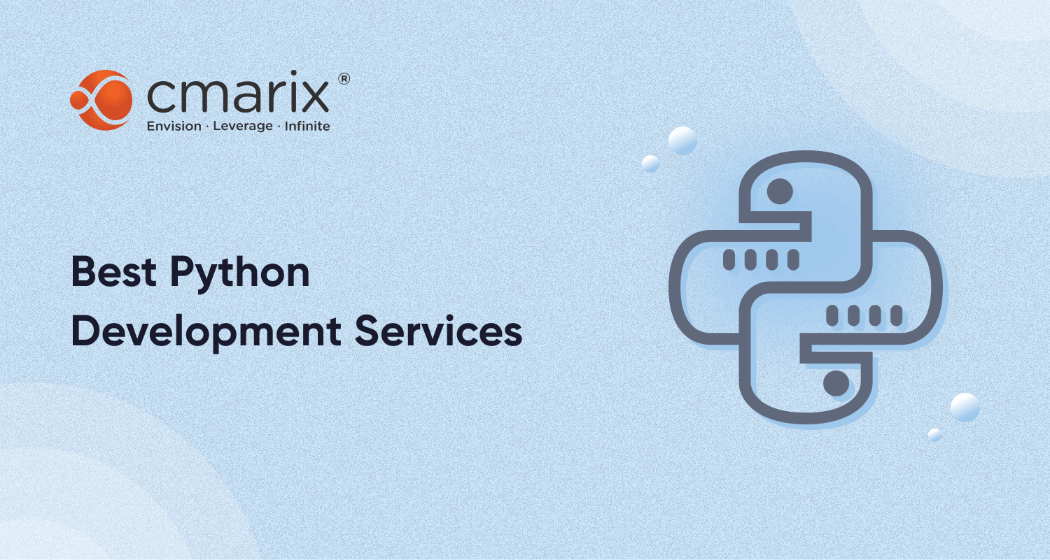 Expert Python Development Services for Innovative Solutions | CMARIX