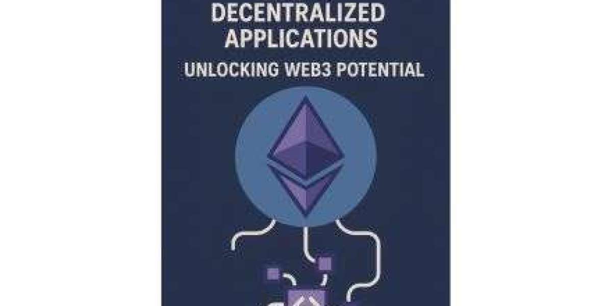 Ethereum and the Rise of Decentralized Applications: Unlocking Web3 Potential