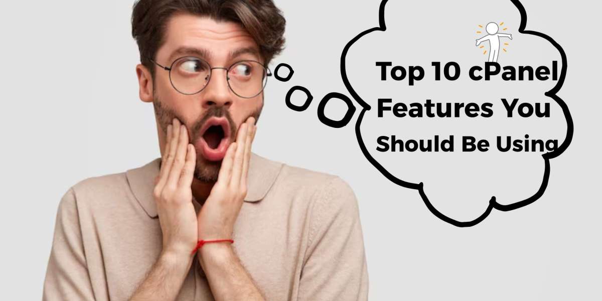 Top 10 cPanel Features You Should Be Using