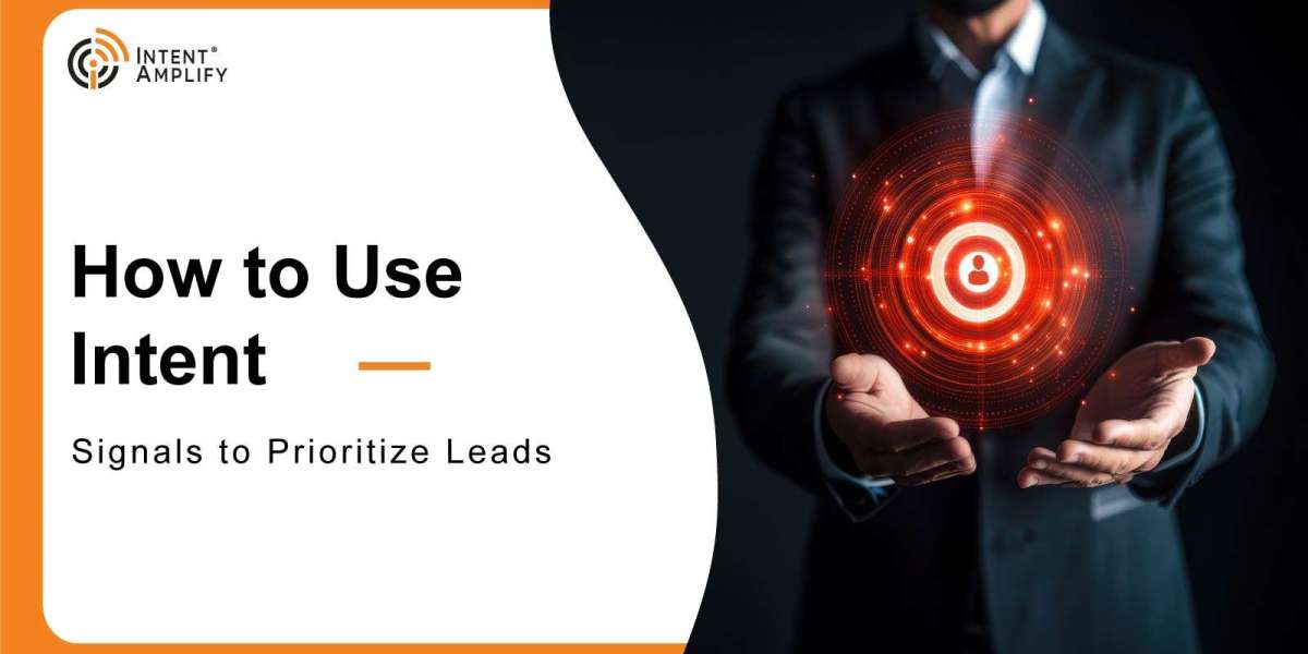 How to Use Intent Signals to Prioritize Leads