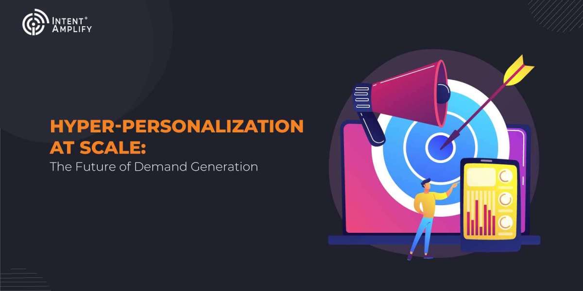Hyper-Personalization at Scale: The Future of Demand Generation