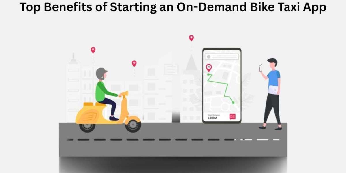 Top Benefits of Starting an On-Demand Bike Taxi App