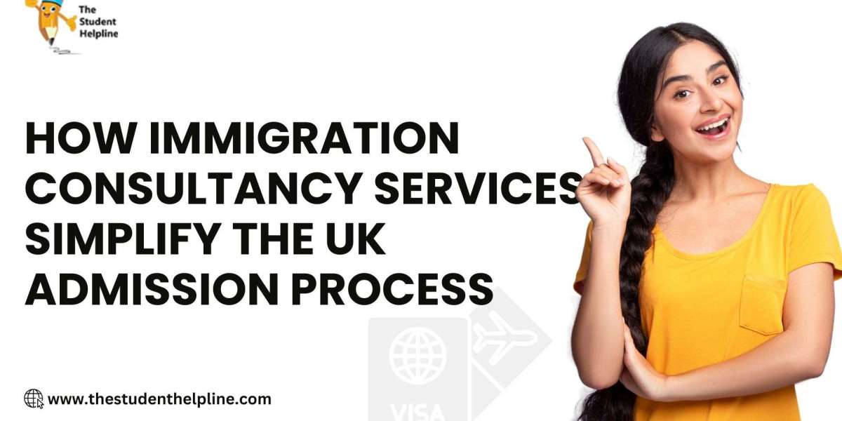 How Immigration Consultancy Services Simplify the UK Admission Process