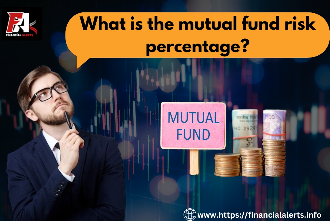 Mutual Fund Risk: What’s the Risk Percentage in 2025?