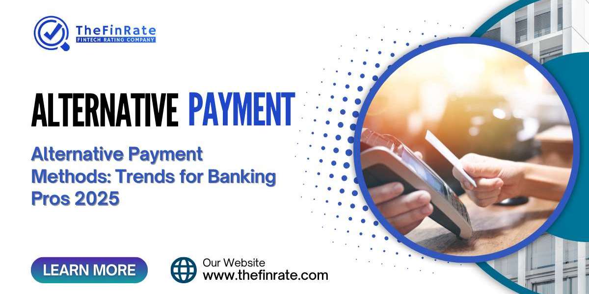 Alternative Payment Methods: Trends for Banking Pros 2025