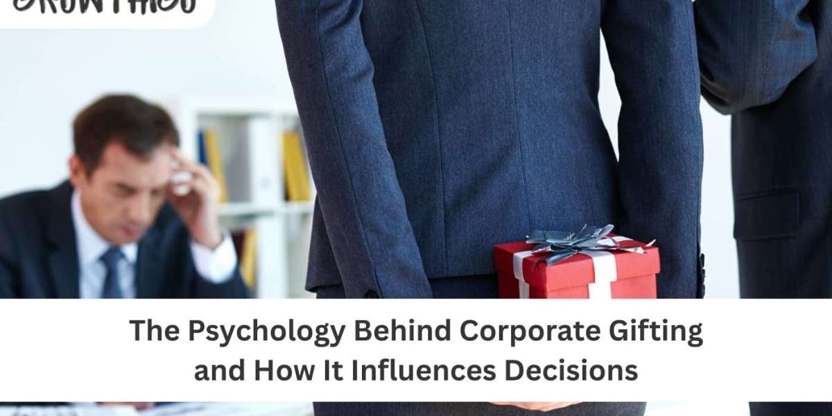 The Psychology Behind Corporate Gifting and How It Influences Decisions