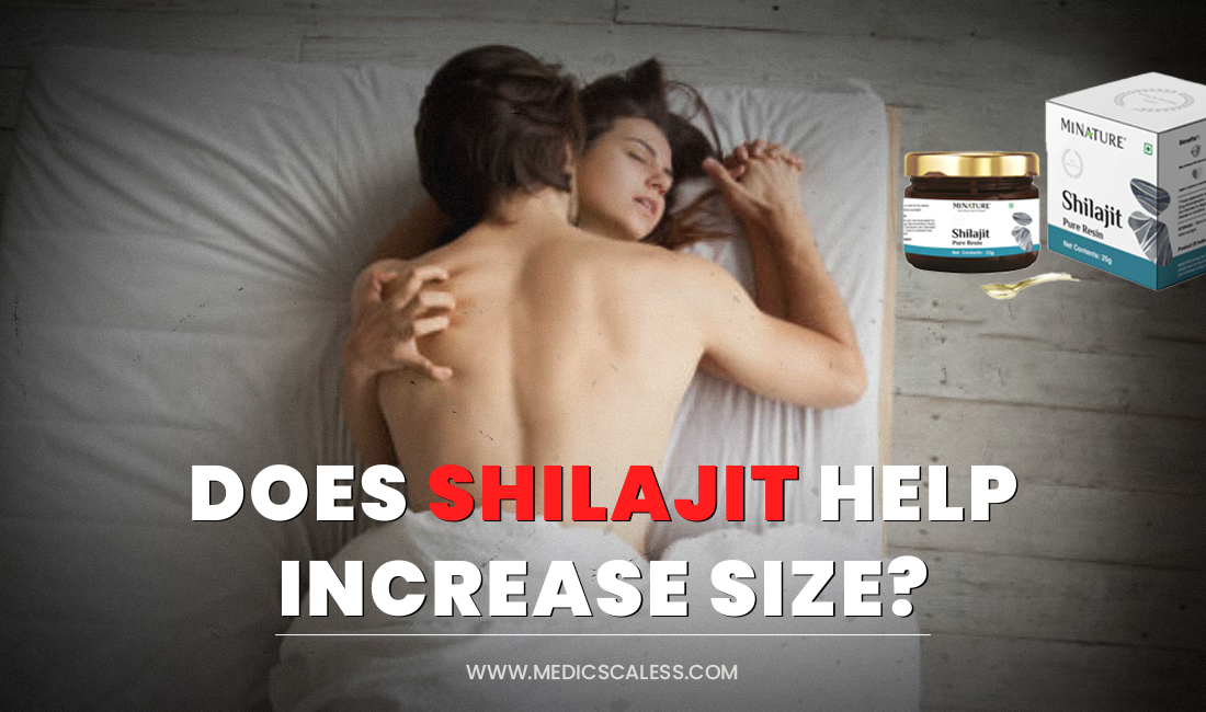 Does Shilajit Increase Size? Myths vs. Reality