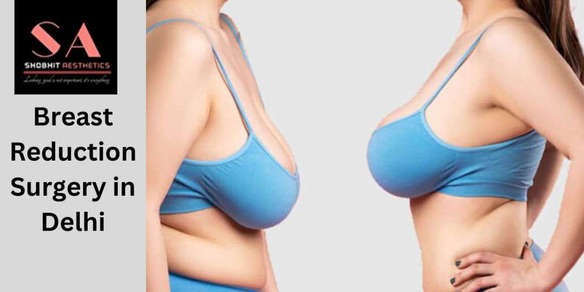 Breast Reduction Cost in Delhi