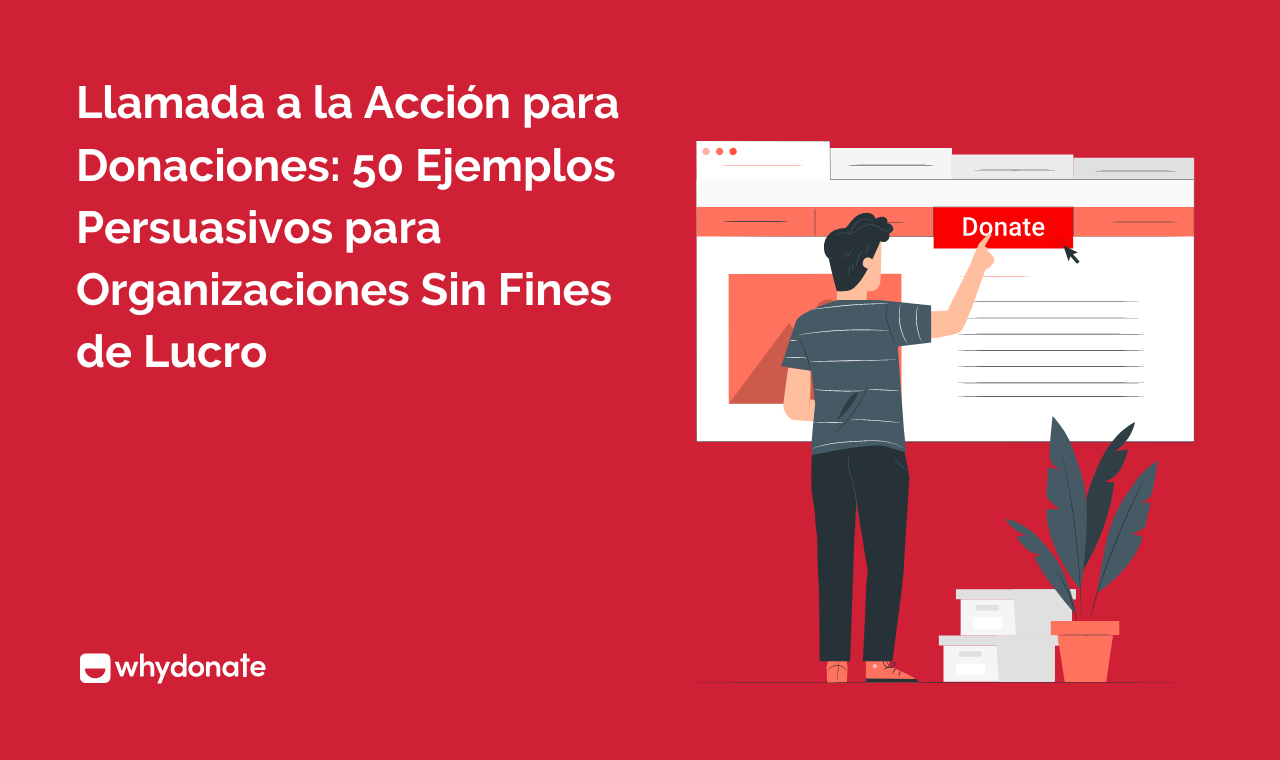 50 Llamadas A La Acción Para Donaciones De Gran Impacto Organizaciones