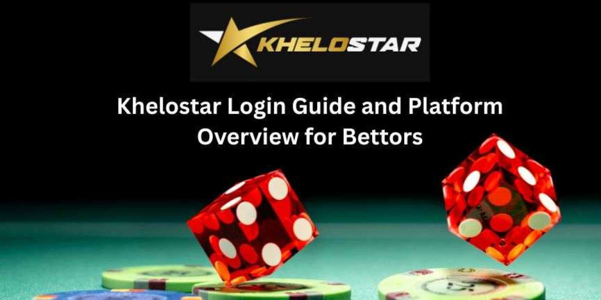 Khelostar Login Guide and Platform Overview for Bettors