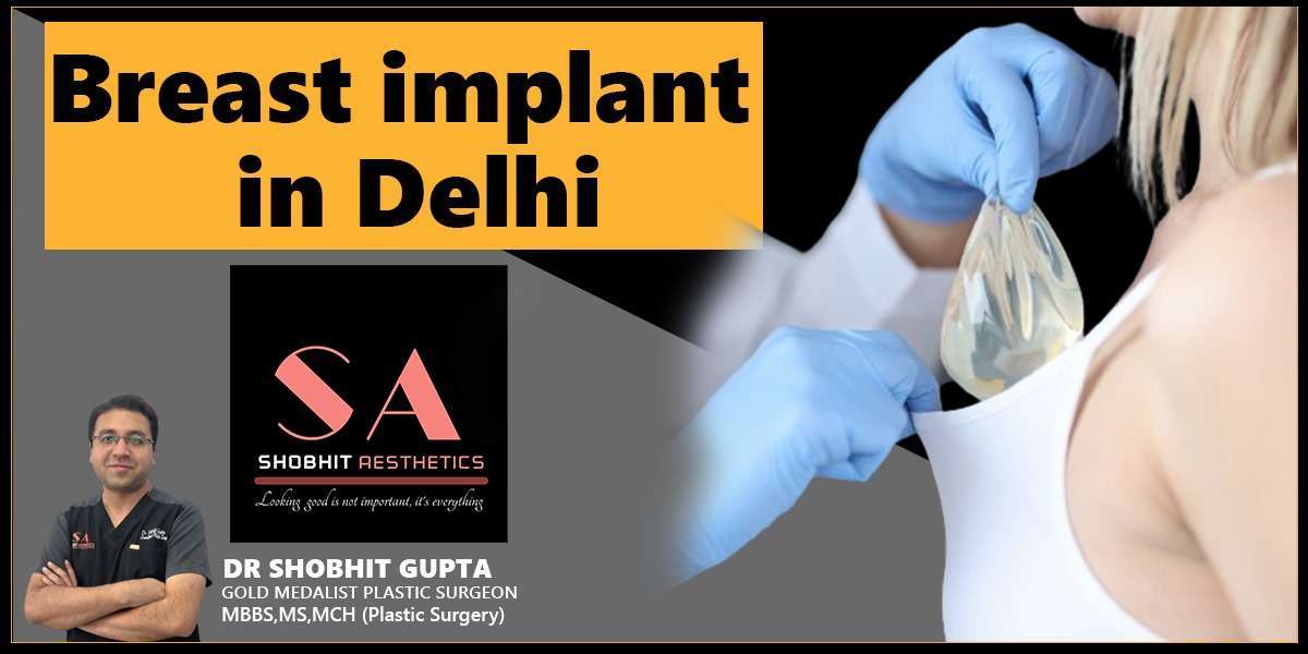 Affordable Breast Augmentation Surgery in Delhi