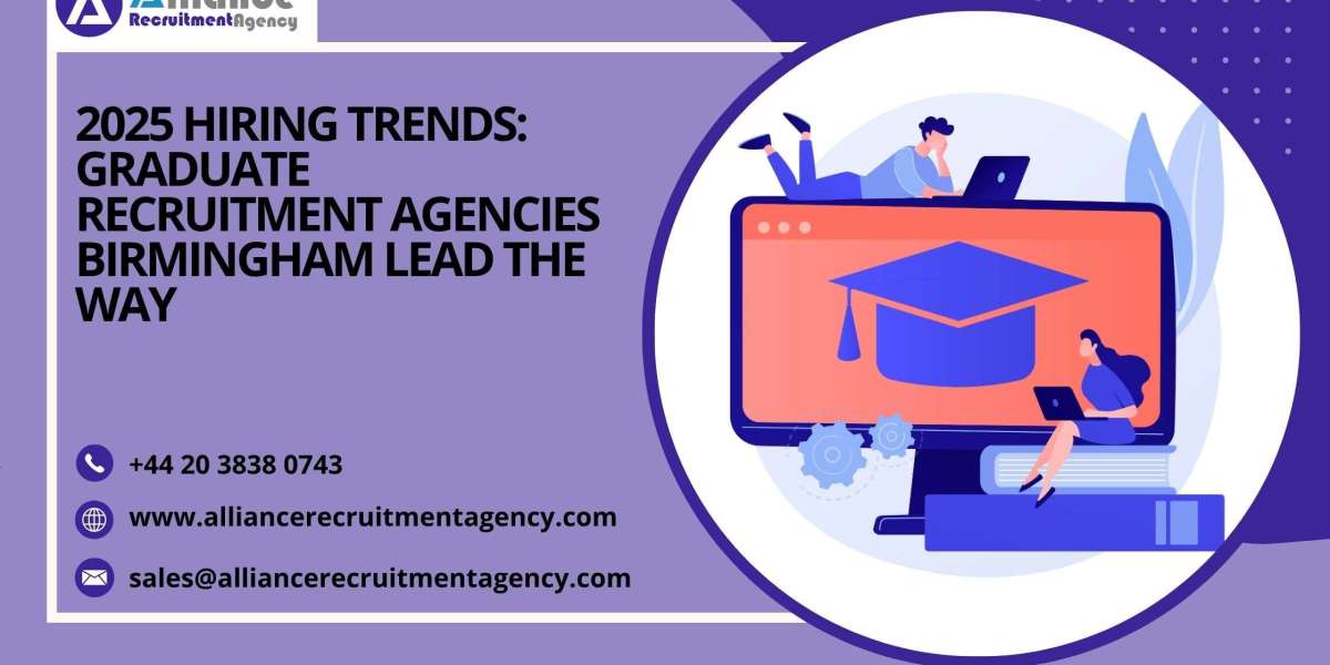 2025 Hiring Trends: Graduate Recruitment Agencies Birmingham Lead the Way