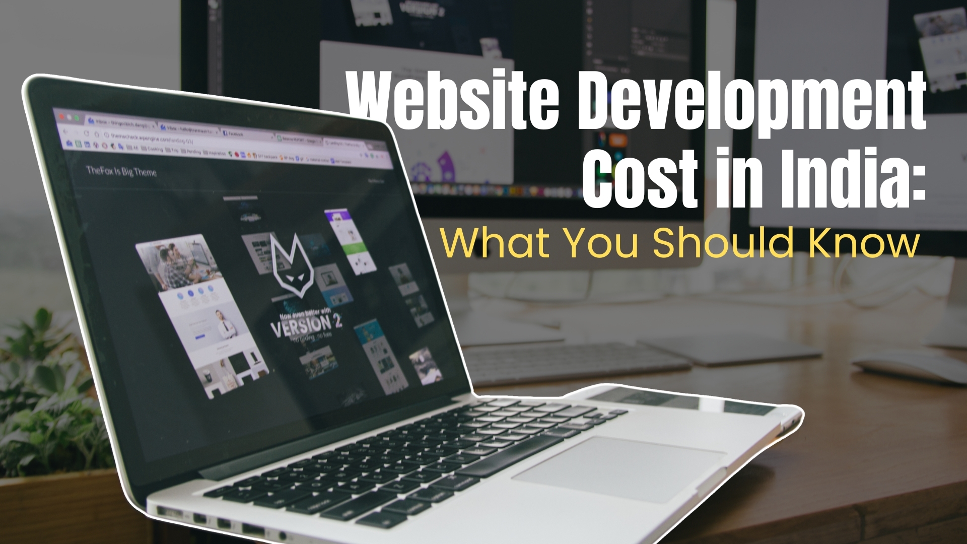 Website Development Cost in India: What You Should Know