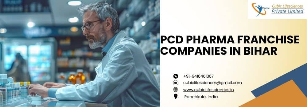 PCD Pharma Franchise Companies in Bihar - Cubic Lifesciences