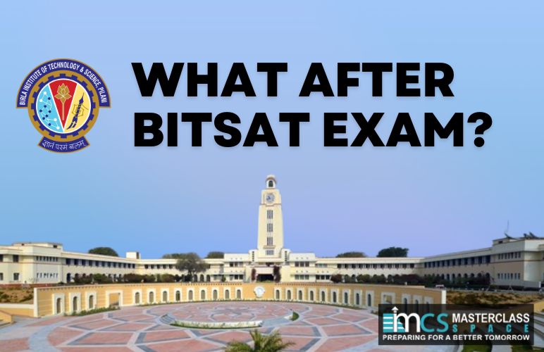 What After BITSAT Exam? A Complete Guide for Students