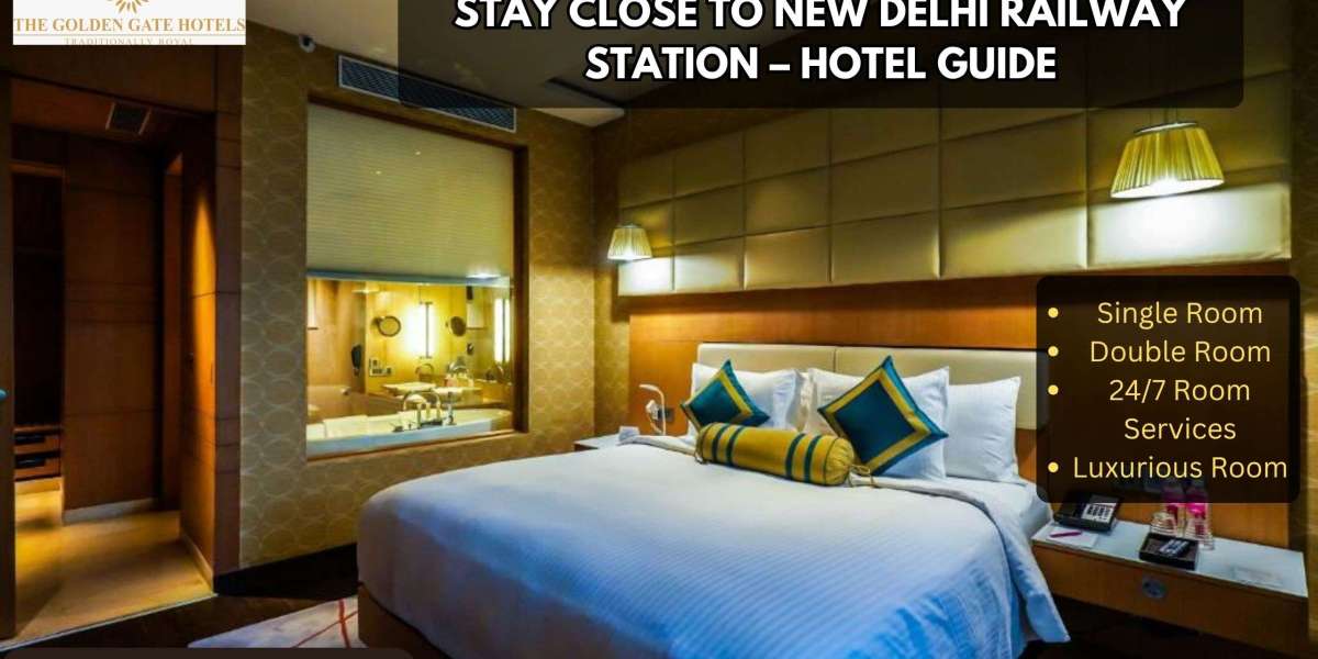 Stay Close to New Delhi Railway Station – Hotel Guide