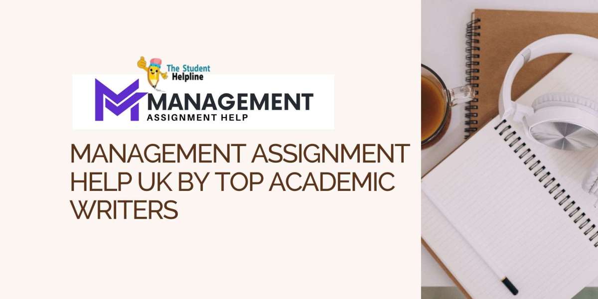 Management Assignment Help UK by Top Academic Writers