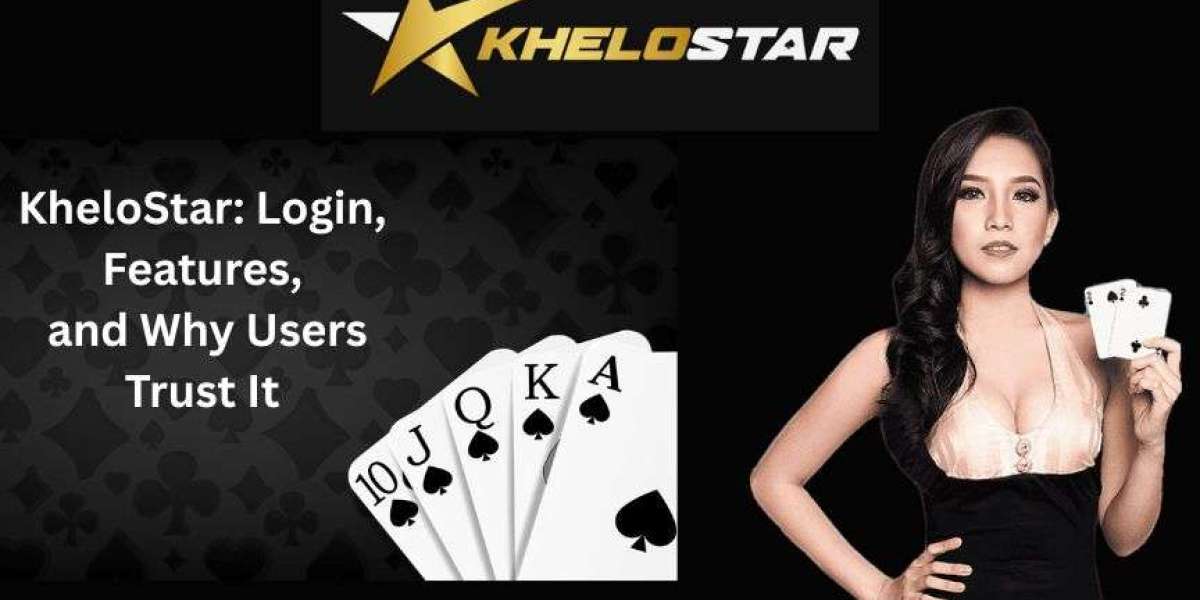 KheloStar: Login, Features, and Why Users Trust It
