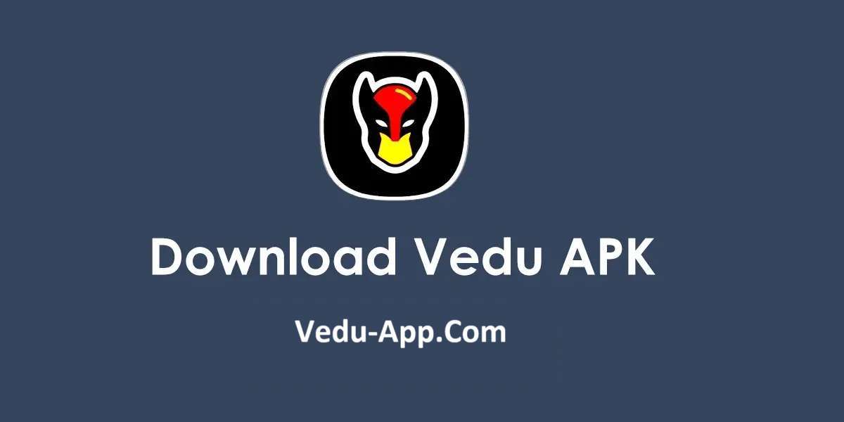 Vedu APP Download Latest Version 2025 For Android