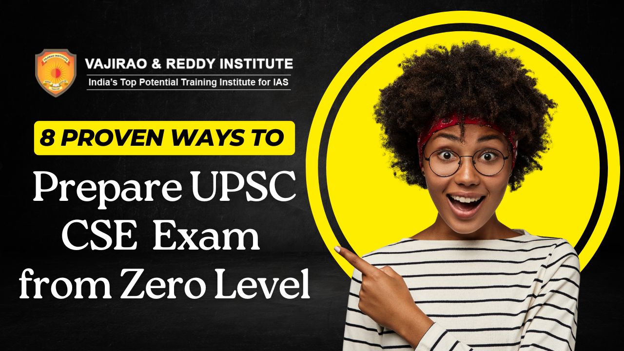 How to Prepare for UPSC from Zero Level: A Step-by-Step Guide |...