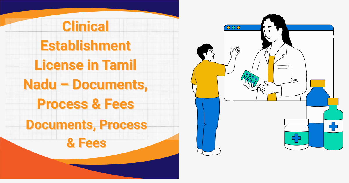Clinical Establishment License in Tamil Nadu – Documents,...