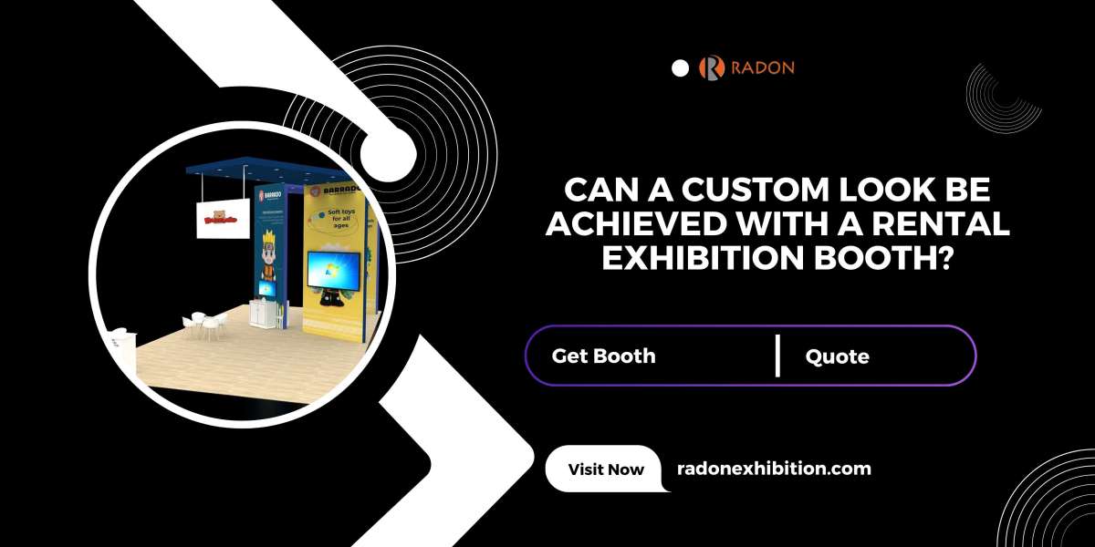CAN A CUSTOM LOOK BE ACHIEVED WITH A RENTAL EXHIBITION BOOTH?
