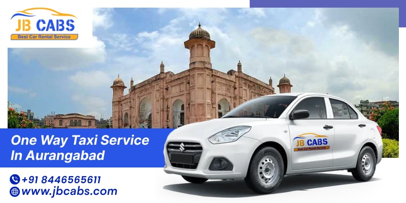 One Way Taxi Service in Aurangabad - JB Cabs