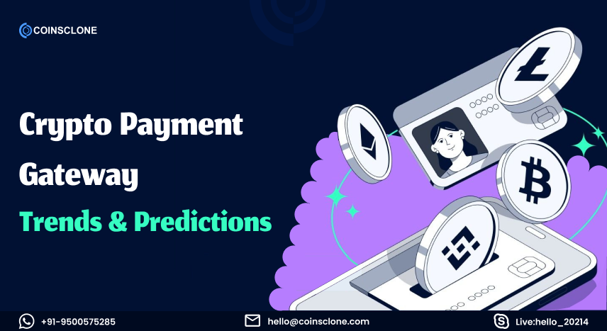 Crypto Payment Gateway Future Trends and Predictions 2025