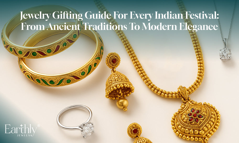 Jewelry Gifting Guide for Indian Festival | Earthly Jewels