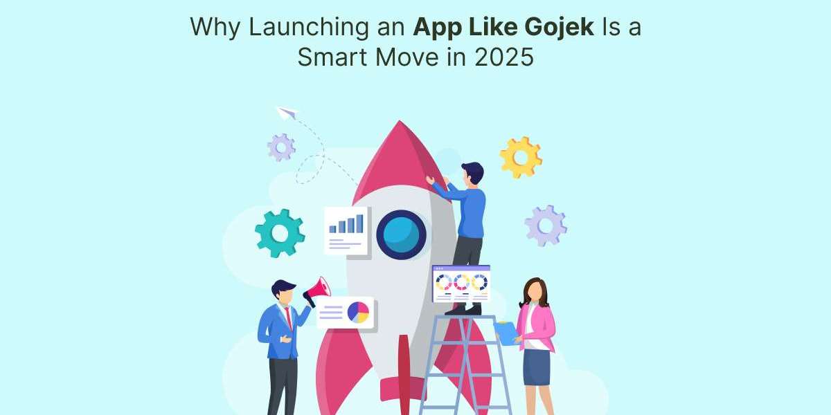 Why Launching an App Like Gojek Is a Smart Move in 2025