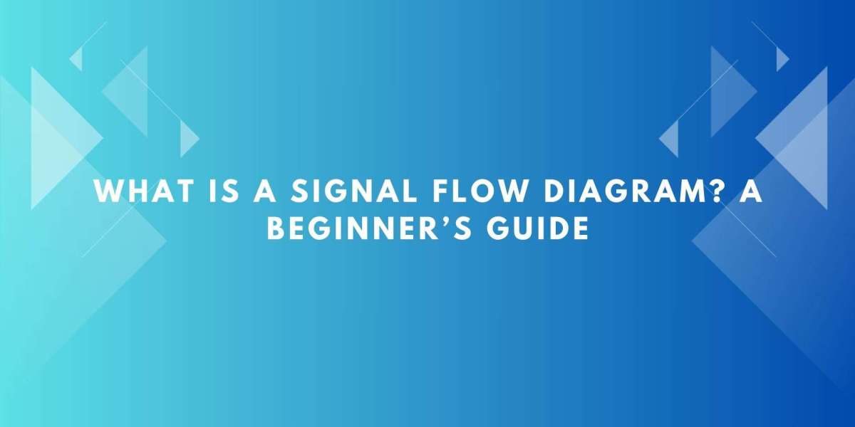 What Is a Signal Flow Diagram? A Beginner’s Guide