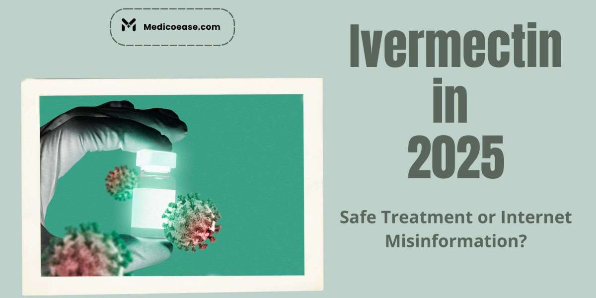 Ivermectin in 2025: Safe Treatment or Internet Misinformation?